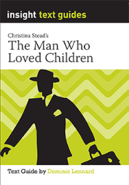 INSIGHT TEXT GUIDE THE MAN WHO LOVED CHILDREN + EBOOK BUNDLE