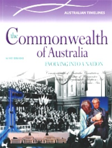 THE COMMONWEALTH OF AUSTRALIA: EVOLVING INTO A NATION