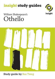 INSIGHT TEXT GUIDE: OTHELLO