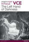 PEARSON ENGLISH VCE IN FOCUS: THE LEFT HAND OF DARKNESS WITH READER+