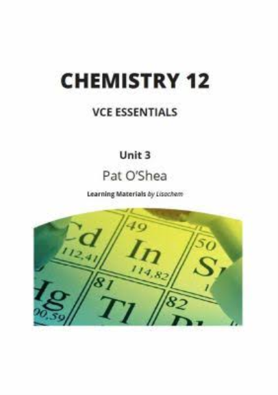 CHEMISTRY 12: VCE ESSENTIALS UNIT 3 2017-2021