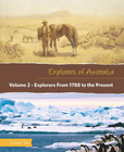 EXPLORERS OF AUSTRALIA: EXPLORERS FROM 1788 TO THE PRESENT