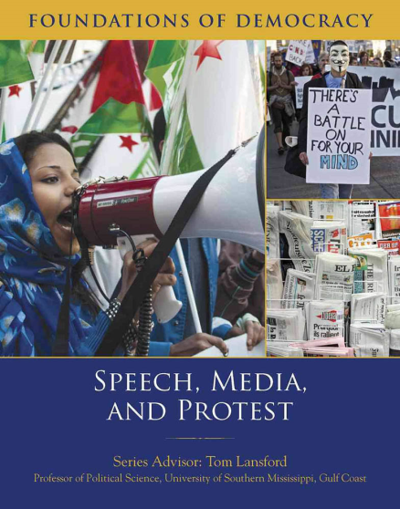 FOUNDATIONS OF DEMOCRACY: SPEECH, MEDIA AND PROTEST