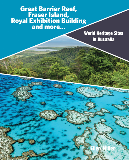 WORLD HERITAGE SITES IN AUSTRALIA: GREAT BARRIER REEF, FRASER ISLAND, ROYAL EXHIBITION BUILDING & MORE