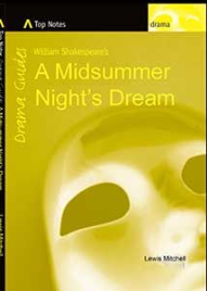 TOP NOTES: A MIDSUMMER NIGHT'S DREAM