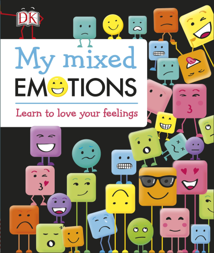 MY MIXED EMOTIONS: LEARN TO LOVE YOUR FEELINGS
