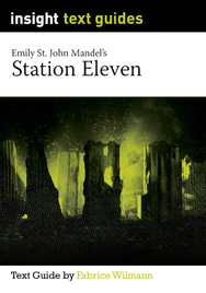 INSIGHT TEXT GUIDE: STATION ELEVEN