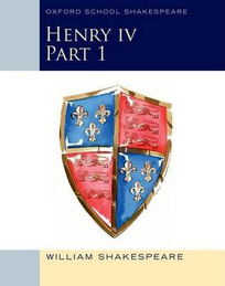 OXFORD SCHOOL SHAKESPEARE HENRY IV PART 1 