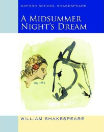 OXFORD SCHOOL SHAKESPEARE MIDSUMMER NIGHT'S DREAM 