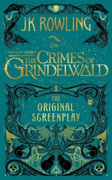 FANTASTIC BEASTS: THE CRIMES OF GRINDELWALD THE ORIGINAL SCREENPLAY