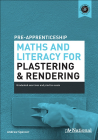 A+ PRE-APPRENTICESHIP MATHS AND LITERACY FOR PLASTERING AND RENDERING