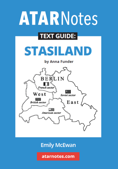 ATAR NOTES TEXT GUIDE: STASILAND BY ANNA FUNDER