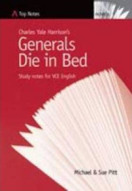 TOP NOTES (VCE) GENERALS DIE IN BED