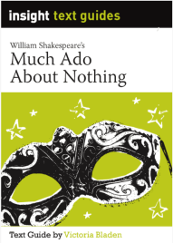 INSIGHT TEXT GUIDE: MUCH ADO ABOUT NOTHING + EBOOK BUNDLE