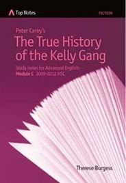 TOP NOTES THE TRUE HISTORY OF THE KELLY GANG