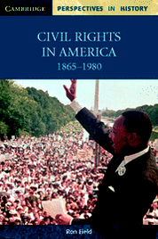 CIVIL RIGHTS IN AMERICA: 1865-1980