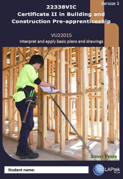 CERT II IN BUILDING & CONSTRUCTION PRE-APP: INTERPRET & APPLY BASIC PLANS & DRAWINGS