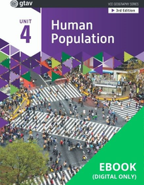 GEOGRAPHY VCE UNITS 3&4: HUMAN POPULATION: TRENDS AND ISSUES UNIT 4 (GTAV) EBOOK 3E (No printing or refunds. Check product description before purchasing) (eBook only)