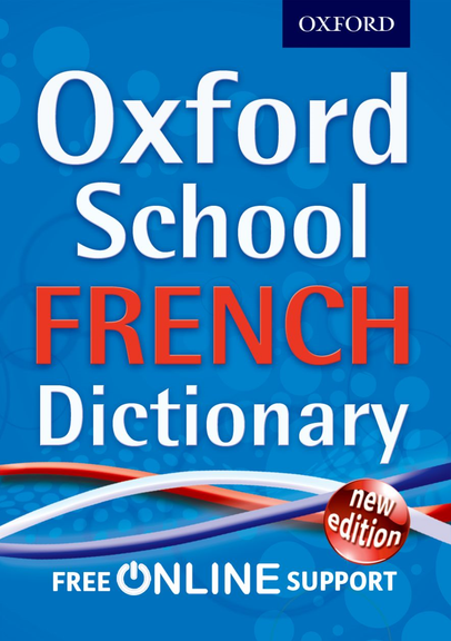 OXFORD SCHOOL FRENCH DICTIONARY