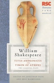 TITUS ANDRONICUS & TIMON OF ATHENS