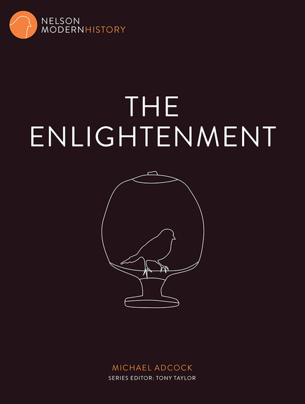 THE ENLIGHTENMENT: NELSON MODERN HISTORY