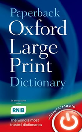 OXFORD LARGE PRINT DICTIONARY PAPERBACK