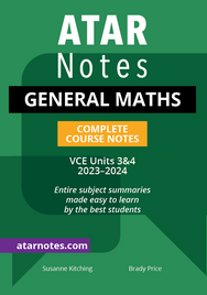 ATAR NOTES VCE GENERAL MATHS UNITS 3&4 NOTES (2023-2024)