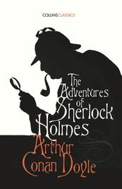 THE ADVENTURES OF SHERLOCK HOLMES: COLLINS CLASSICS