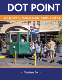DOTPOINT VCE BUSINESS MANAGEMENT UNITS 3-4 2023 STUDENT BOOK