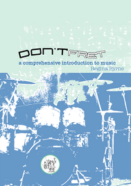 DON'T FRET BOOK 1: COMPREHENSIVE INTRODUCTION TO MUSIC (REVISED EDITION)