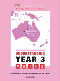 UNDERSTANDING YEAR 3 MATHS: AUSTRALIAN CURRICULUM EDITION