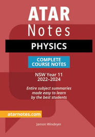 ATAR NOTES HSC PHYSICS YEAR 11 NOTES (2022-2024)