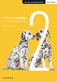OXFORD MATHS FOR AUSTRALIAN SCHOOLS YEAR 2 PRACTICE AND MASTERY BOOK 3E