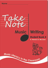 TAKE NOTE MUSIC: STUDENT WRITING BOOK 4 3E