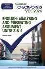 CAMBRIDGE CHECKPOINTS VCE ENGLISH: ANALYSING AND PRESENTING ARGUMENT UNITS 3&4 2024 + QUIZ ME MORE