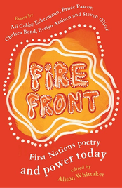 FIRE FRONT: FIRST NATIONS POETRY AND POWER TODAY