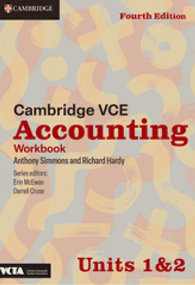 CAMBRIDGE VCE ACCOUNTING UNITS 1&2 WORKBOOK 4E