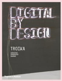 DIGITAL BY DESIGN: CRAFTING TECHNOLOGY FOR PRODUCTS & ENVIRONMENTS