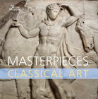 MASTERPIECES OF CLASSICAL ART