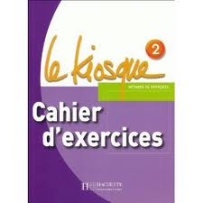 LE KIOSQUE 2 CAHIER D'ACTIVITES