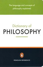 THE PENGUIN DICTIONARY OF PHILOSOPHY