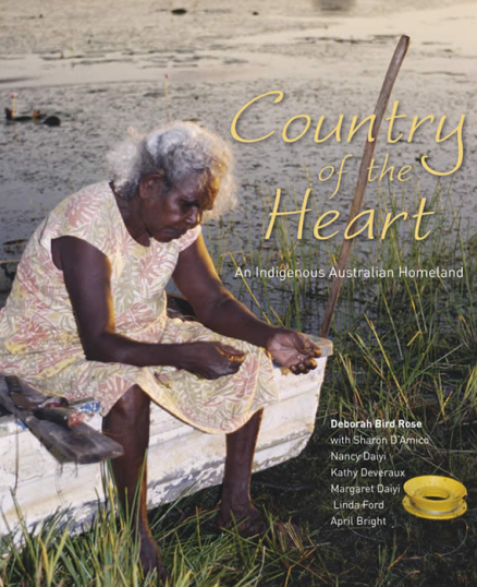 COUNTRY OF THE HEART: AN INDIGENOUS AUSTRALIAN HOMELAND