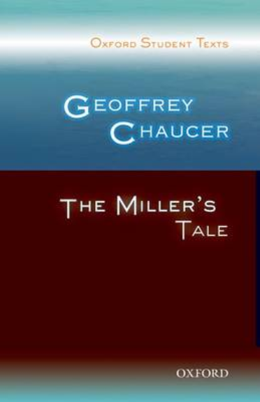 THE MILLER'S TALE: OXFORD STUDENT TEXTS