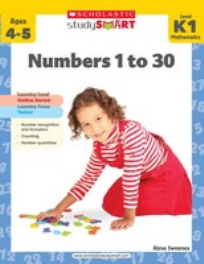 STUDY SMART - NUMBERS 1 TO 30: LEVEL K1