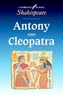 CAMBRIDGE SCHOOL SHAKESPEARE ANTONY AND CLEOPATRA