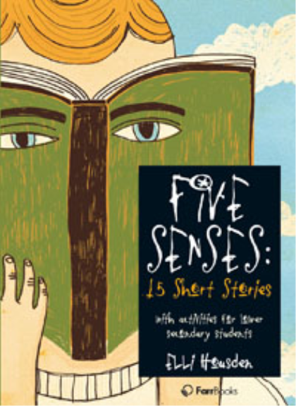 FIVE SENSES: 15 SHORT STORIES