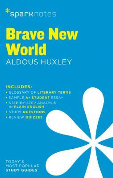 BRAVE NEW WORLD SPARK NOTES