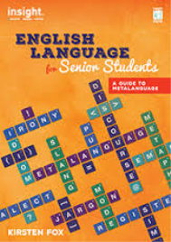 ENGLISH LANGUAGE FOR SENIOR STUDENTS: A GUIDE TO METALANGUAGE