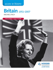 ACCESS TO HISTORY: BRITAIN 1951-2007