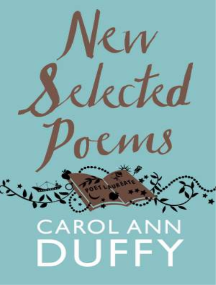 Buy Book - NEW SELECTED POEMS: CAROL ANN DUFFY | Lilydale Books